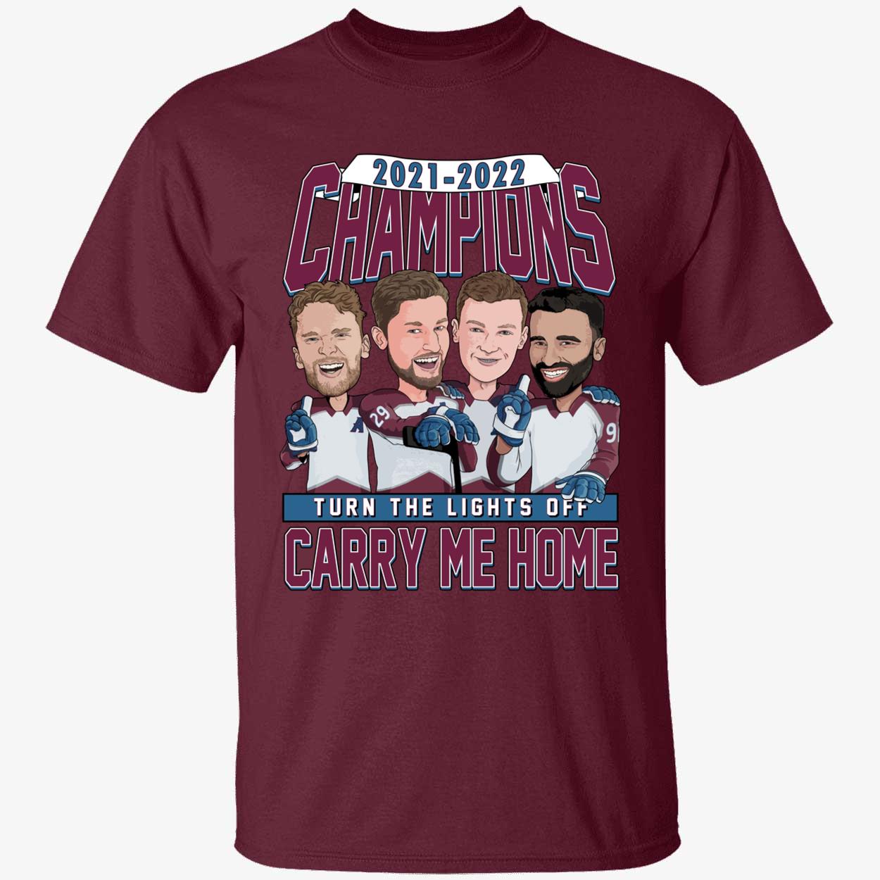 Carry Me Home 2021 2022 Champions Turn The Lights Off Shirt