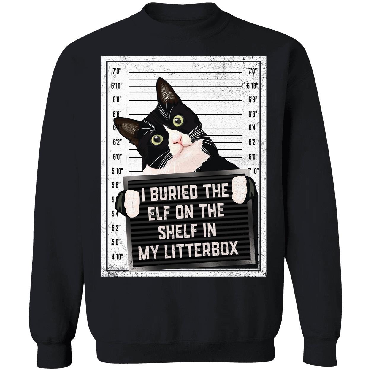 Cat I Buried The Elf On The Shelf In My Litterbox Shirt 3 1.jpg