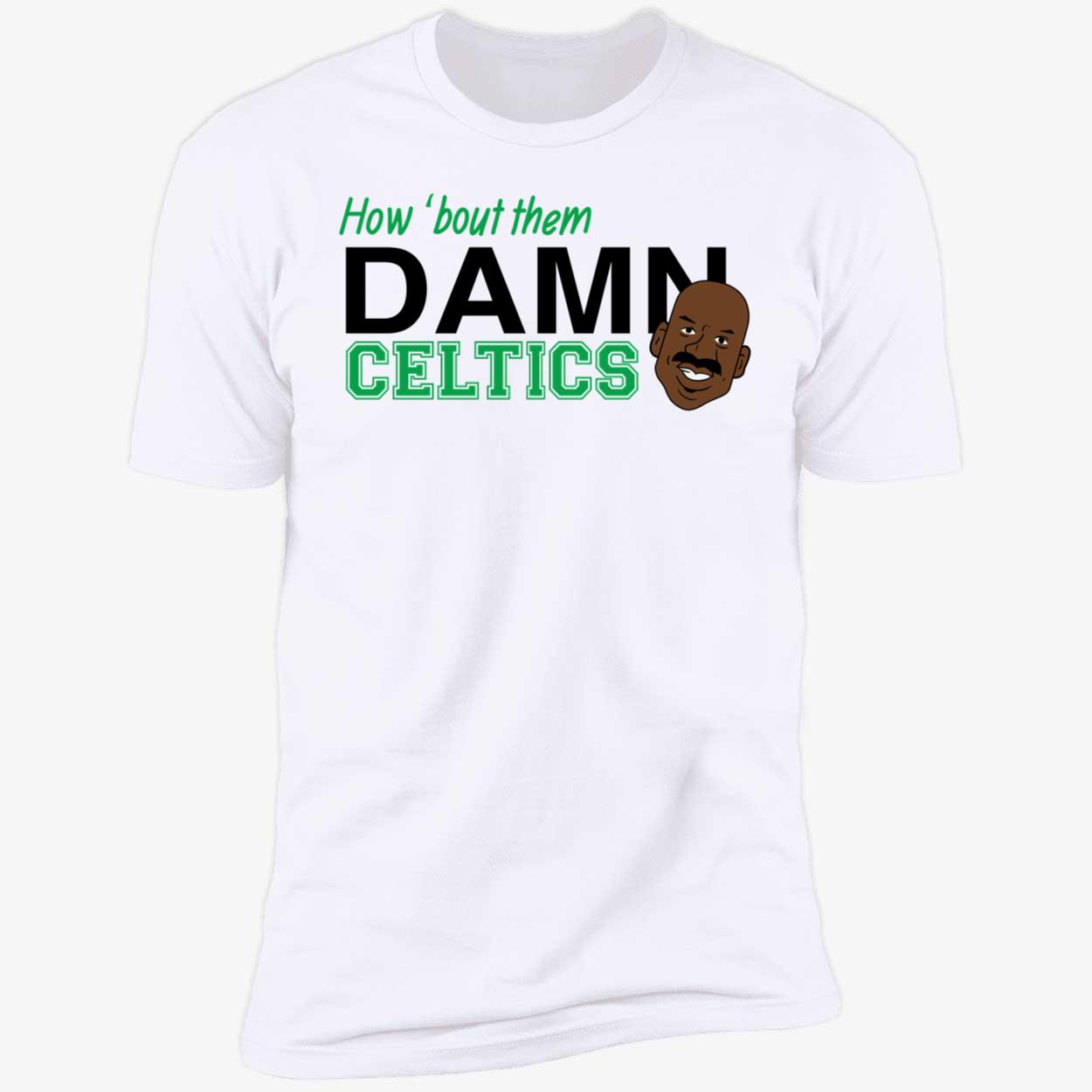 Cedric Maxwell How Bout Them Damn Celtics Shirt 5 1.jpg