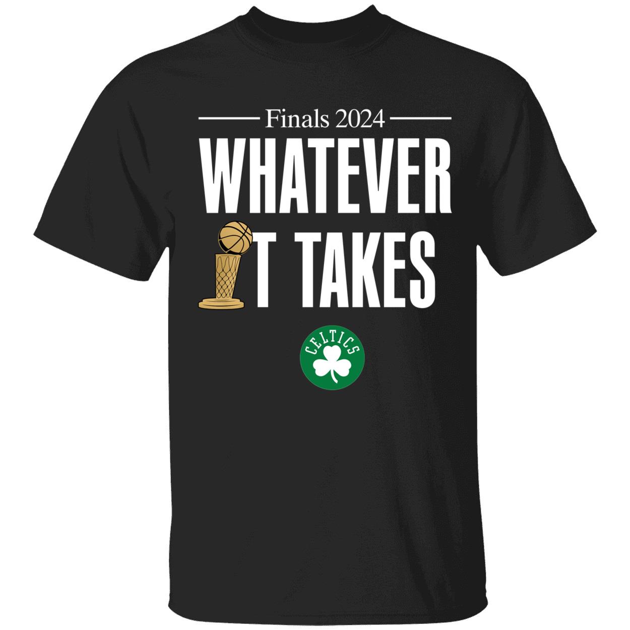 Celtics Finals 2024 Whatever It Takes Shirt 1 1.jpg