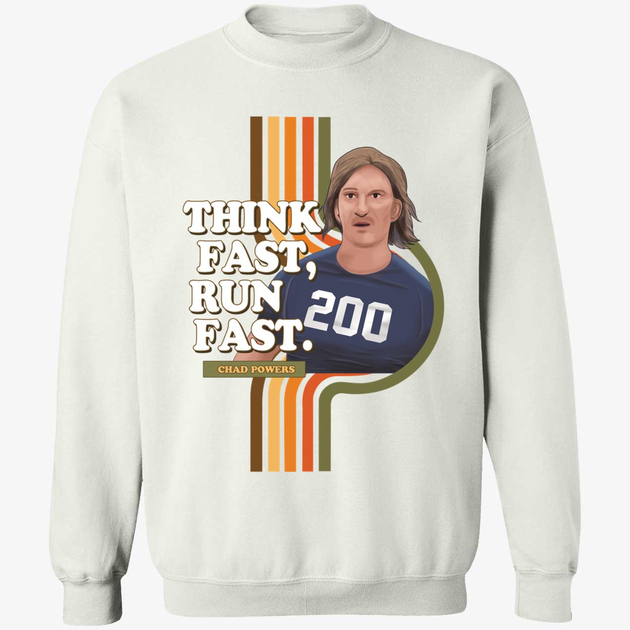 Chad Powers Feel The Power Sweatshirt