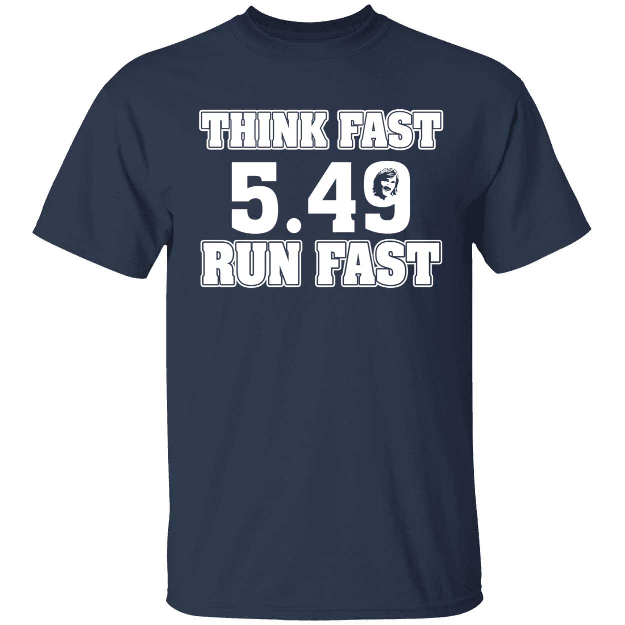Chad Powers Think Fast Run Fast 5.49 Shirt