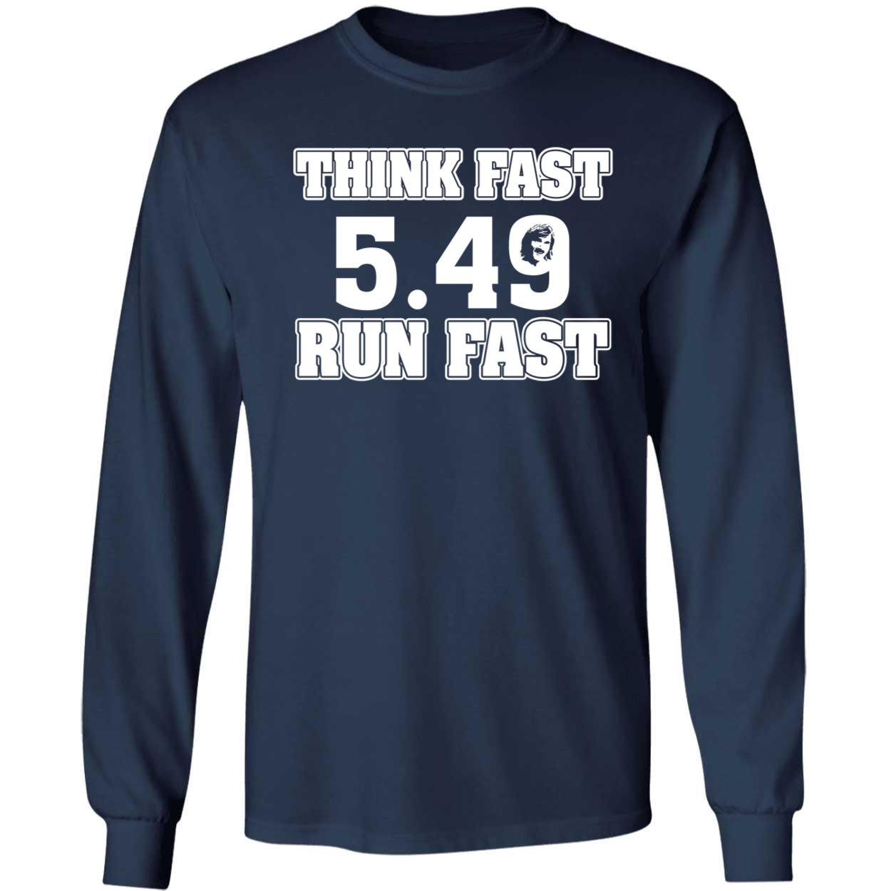 Chad Powers Think Fast Run Fast 5.49 Long Sleeve Shirt