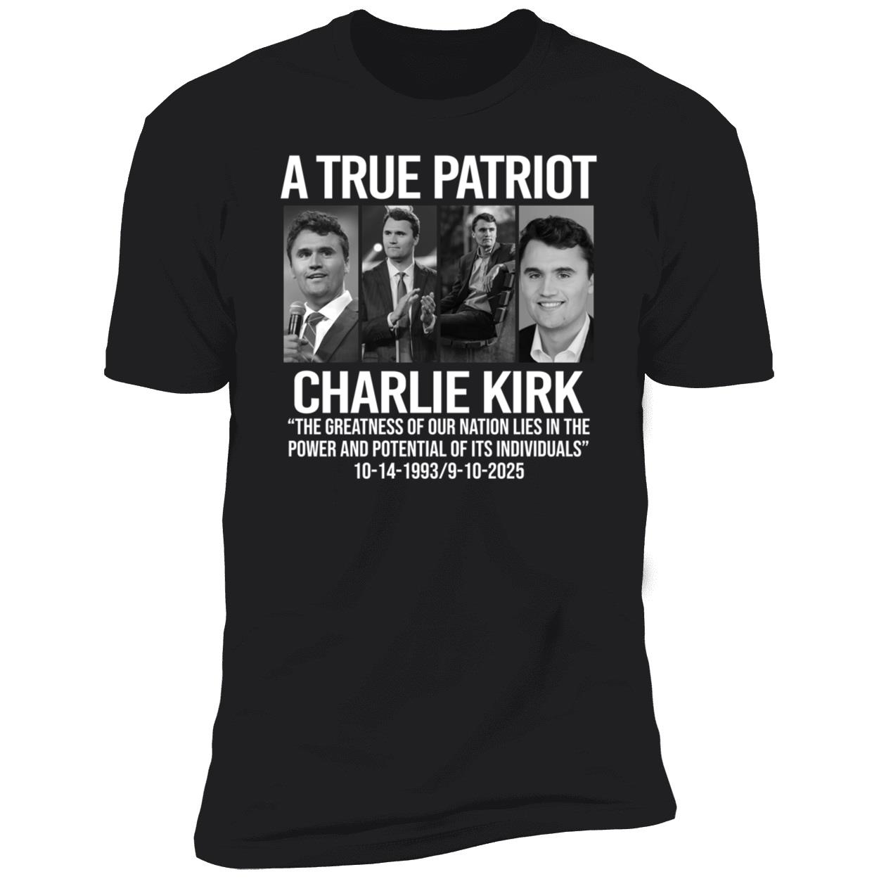 Charlie Kirk A True Patriot The Greatness Of Our Nation Lies Shirt 5 1.jpg