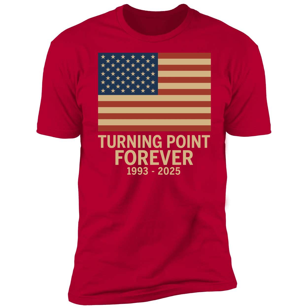 Charlie Kirk Turning Point Forever 1993 2025 Shirt 5 1.jpg