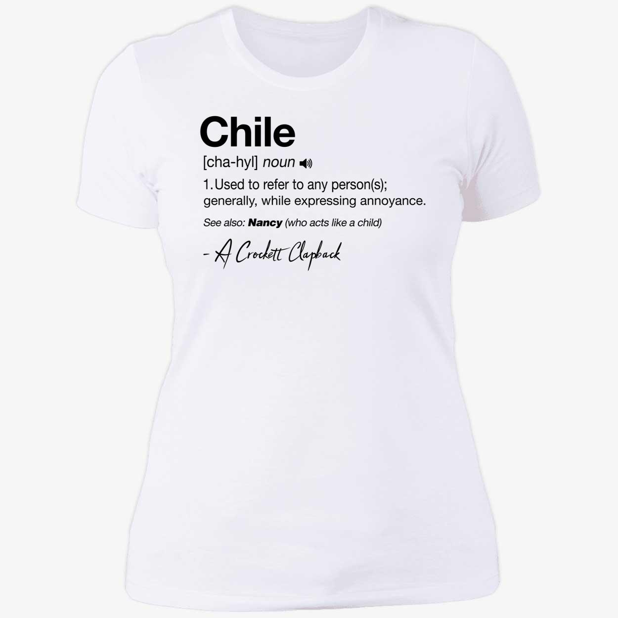 Chile Noun Used To Refer To Any Person Generally A Crockett Clapback Shirt 6 1.jpg