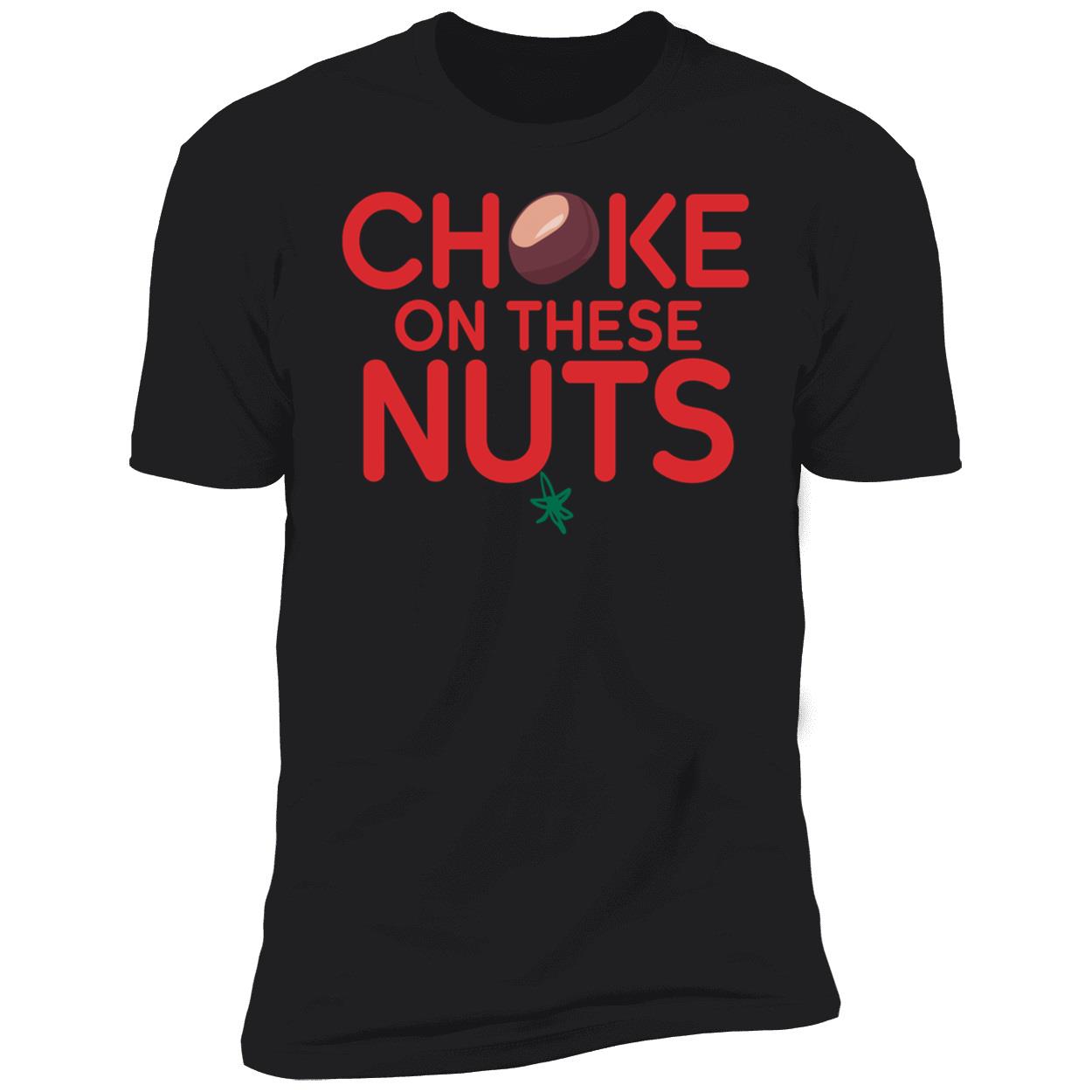 Choke On These Nuts Buckeye Shirt 5 1.jpg