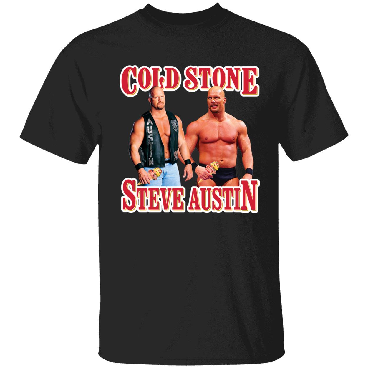 Cold Stone Steve Austin Shirt