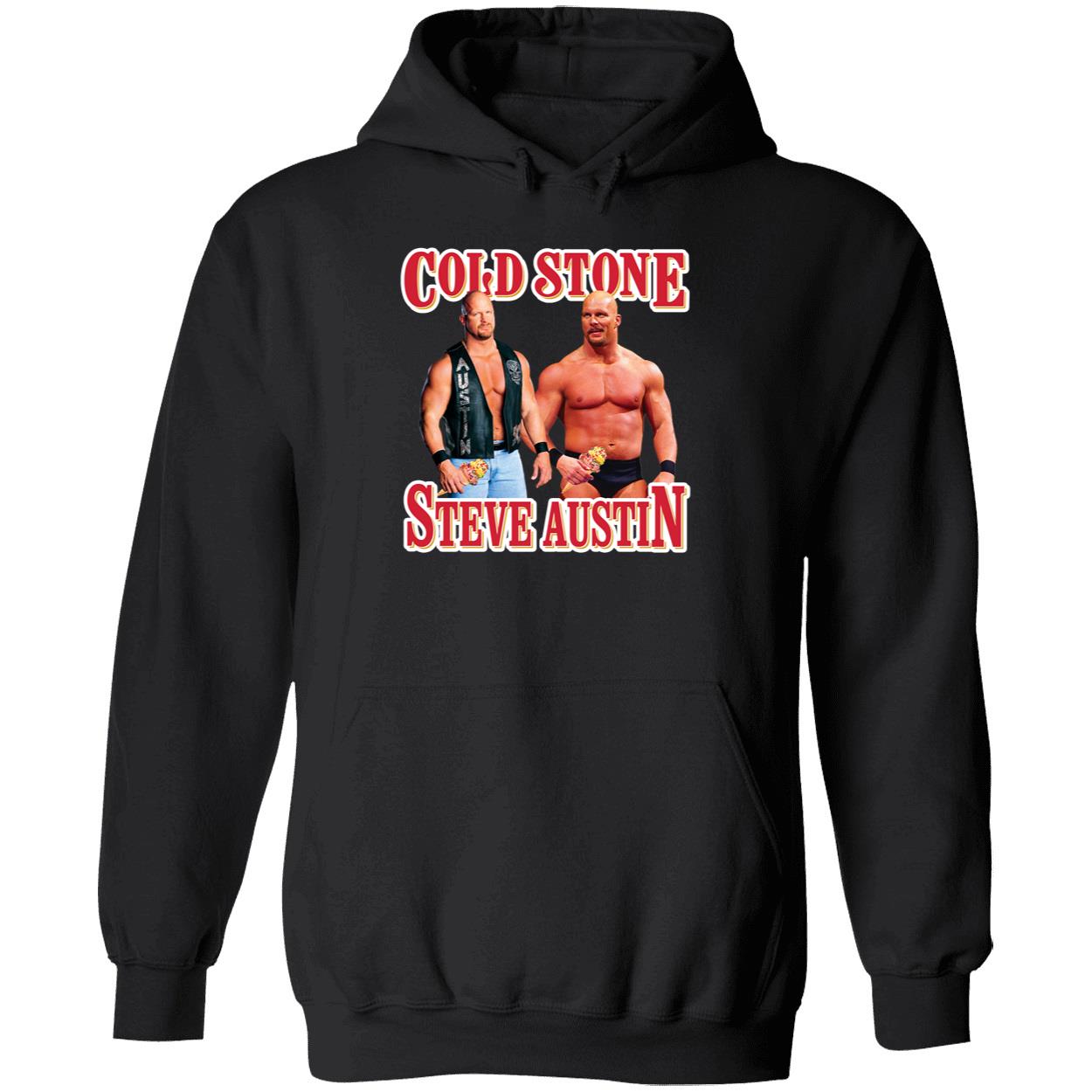 Cold Stone Steve Austin Hoodie