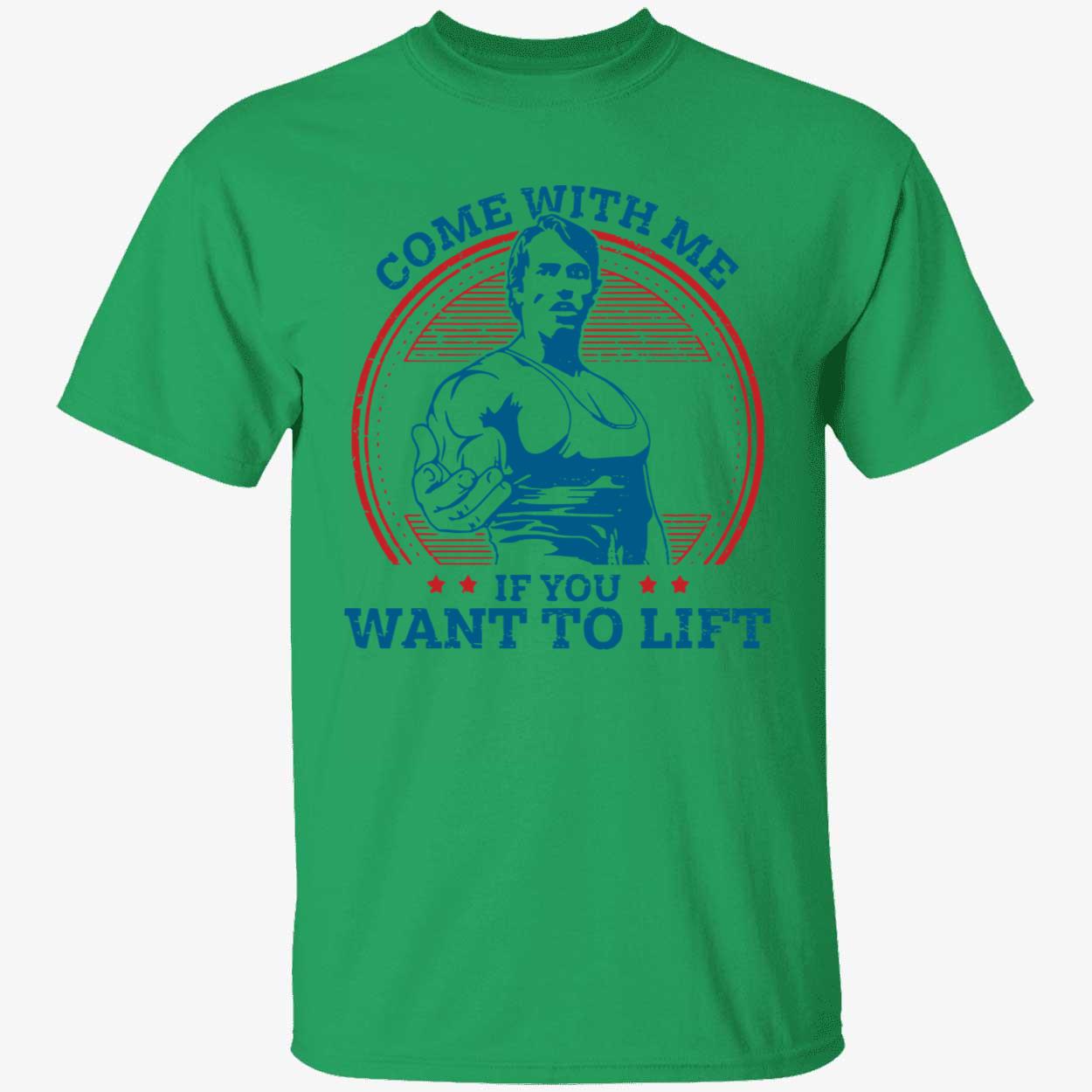 Come With Me If You Want To Lift Shirt 1 1.jpg