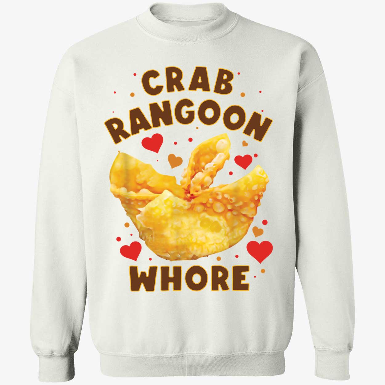 Crab Rangoon Whore Sweatshirt