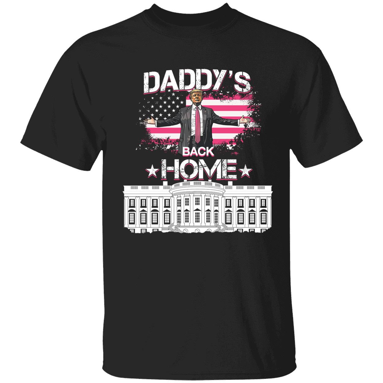 Daddys Back Home White House Trump 2024 Shirt 1 1.jpg