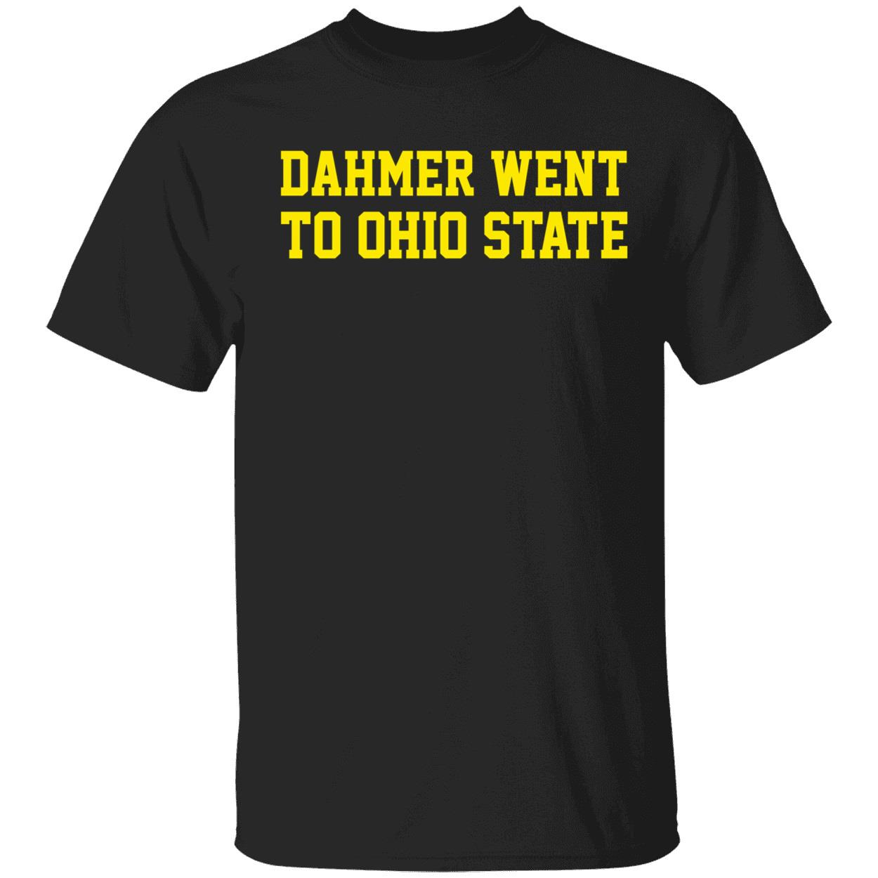 Dahmer Went To Ohio State Shirt 1 1.jpg