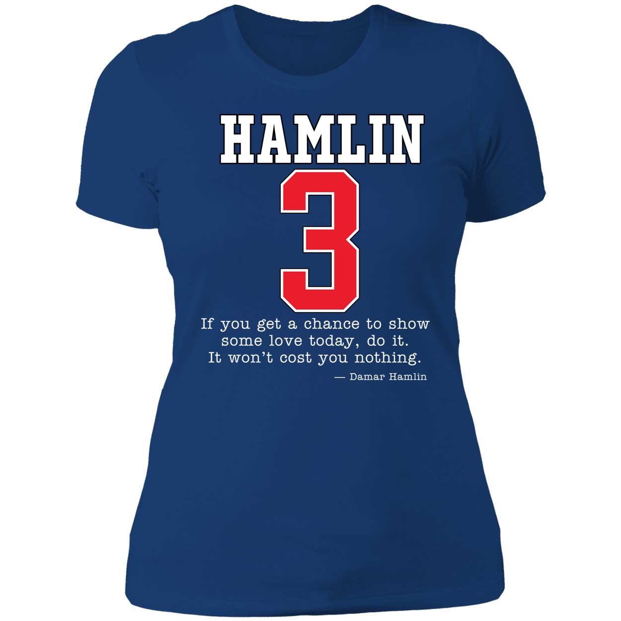 Damar Hamlin If You Get A Chance To Show Some Love Today Do It Shirt 6 1.jpg