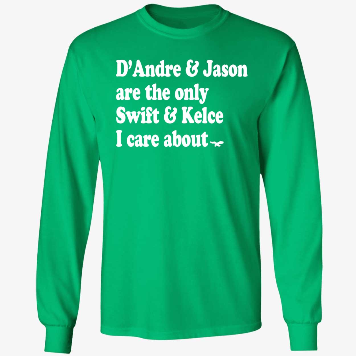 Dandre Jason Are The Only Swift Kelce I Care About Shirt 4 1.jpg