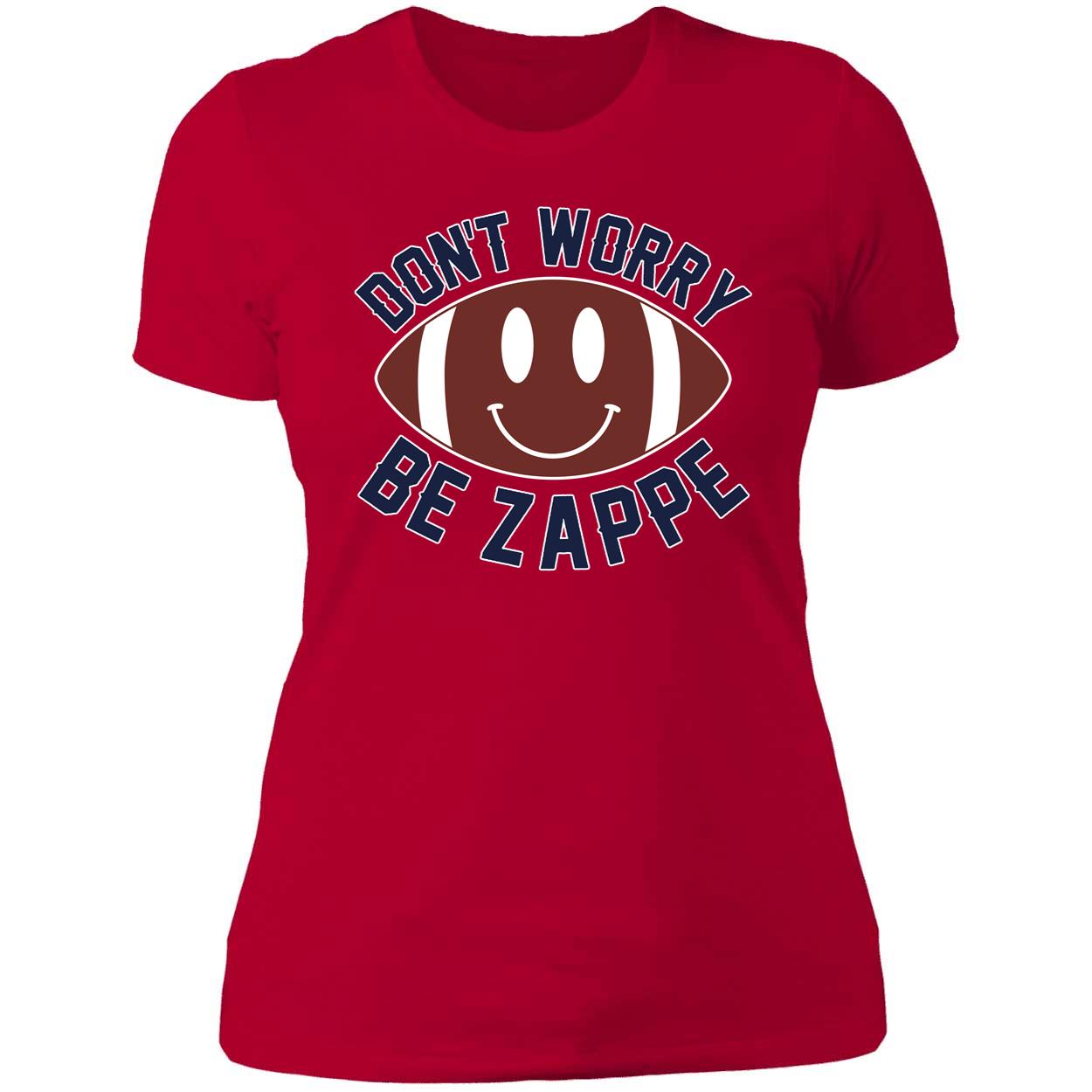 Dave Portnoy Don't Worry Be Zappe Ladies Boyfriend Shirt