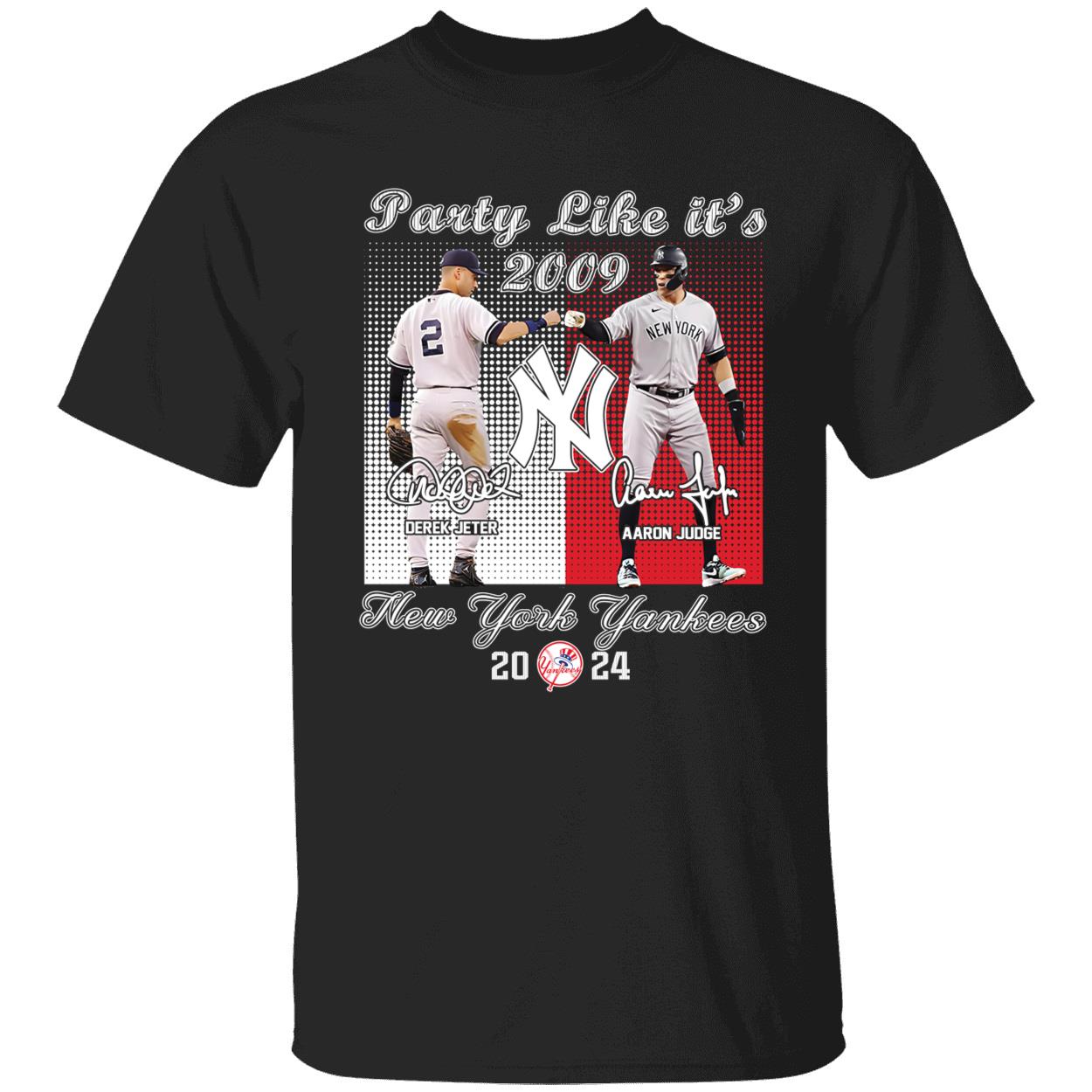 Derek Jeter Aaron Judge Party Like Its 2009 New York Yankees 2024 Shirt 1 1.jpg
