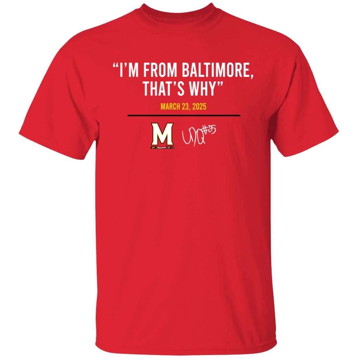 Derik Queen Im From Baltimore Thats Why Shirt 1 1.jpg