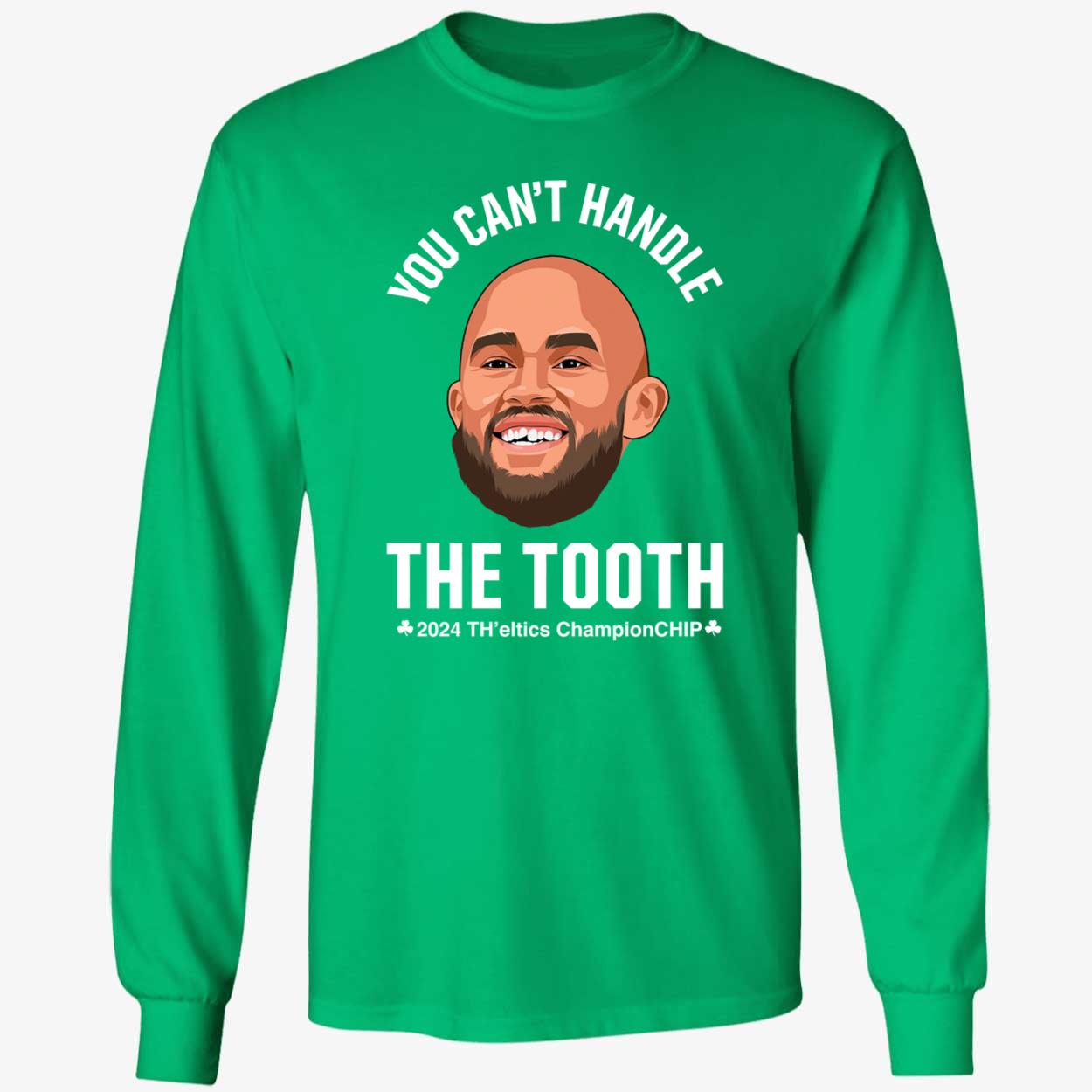 Derrick White You Cant Handle The Tooth 2024 Championchip Shirt 4 1.jpg