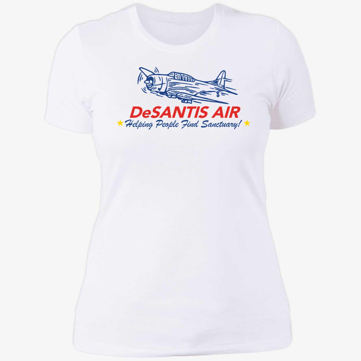 Desantis Air Helping People Find Sanctuary Ladies Boyfriend Shirt