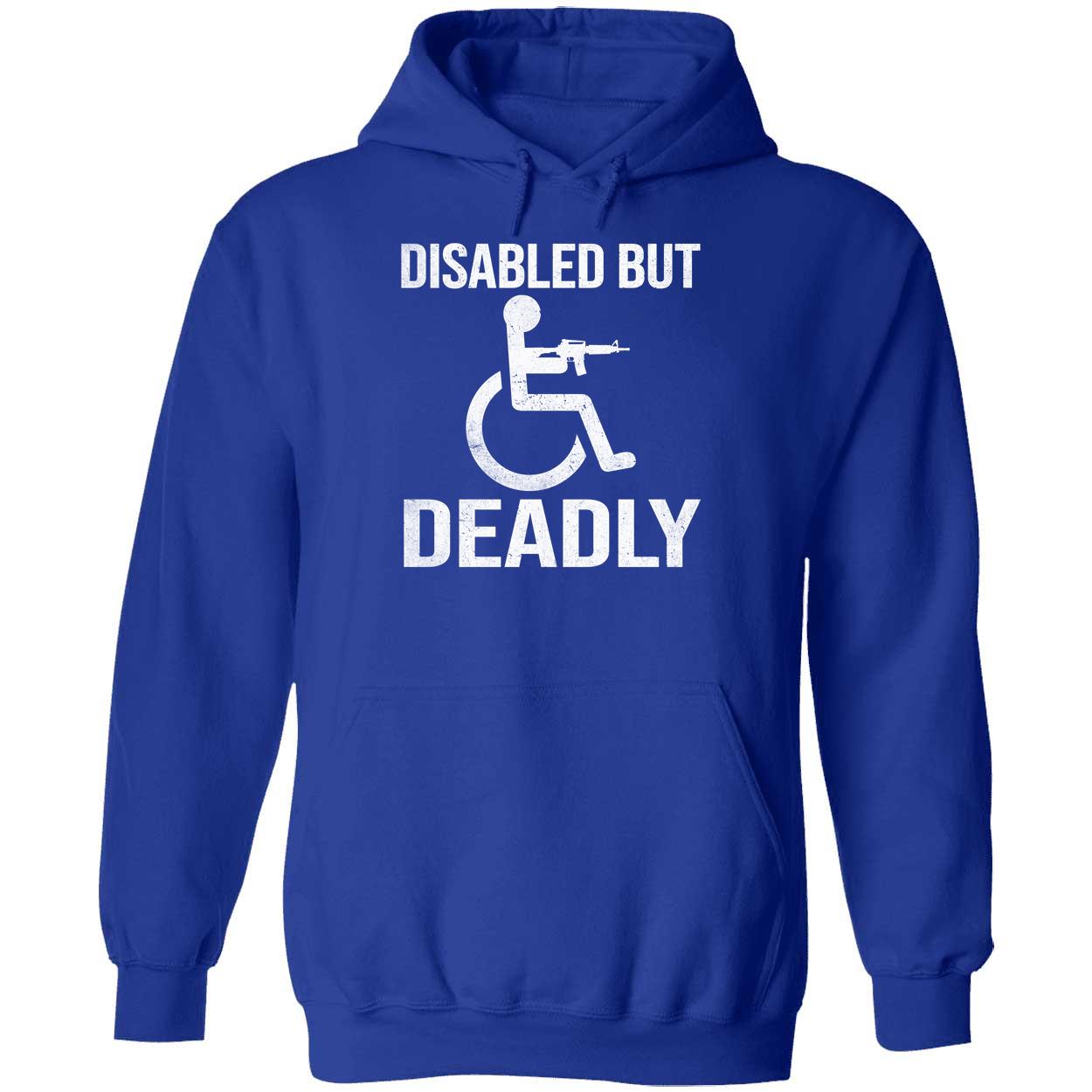 Disabled But Deadly Hoodie