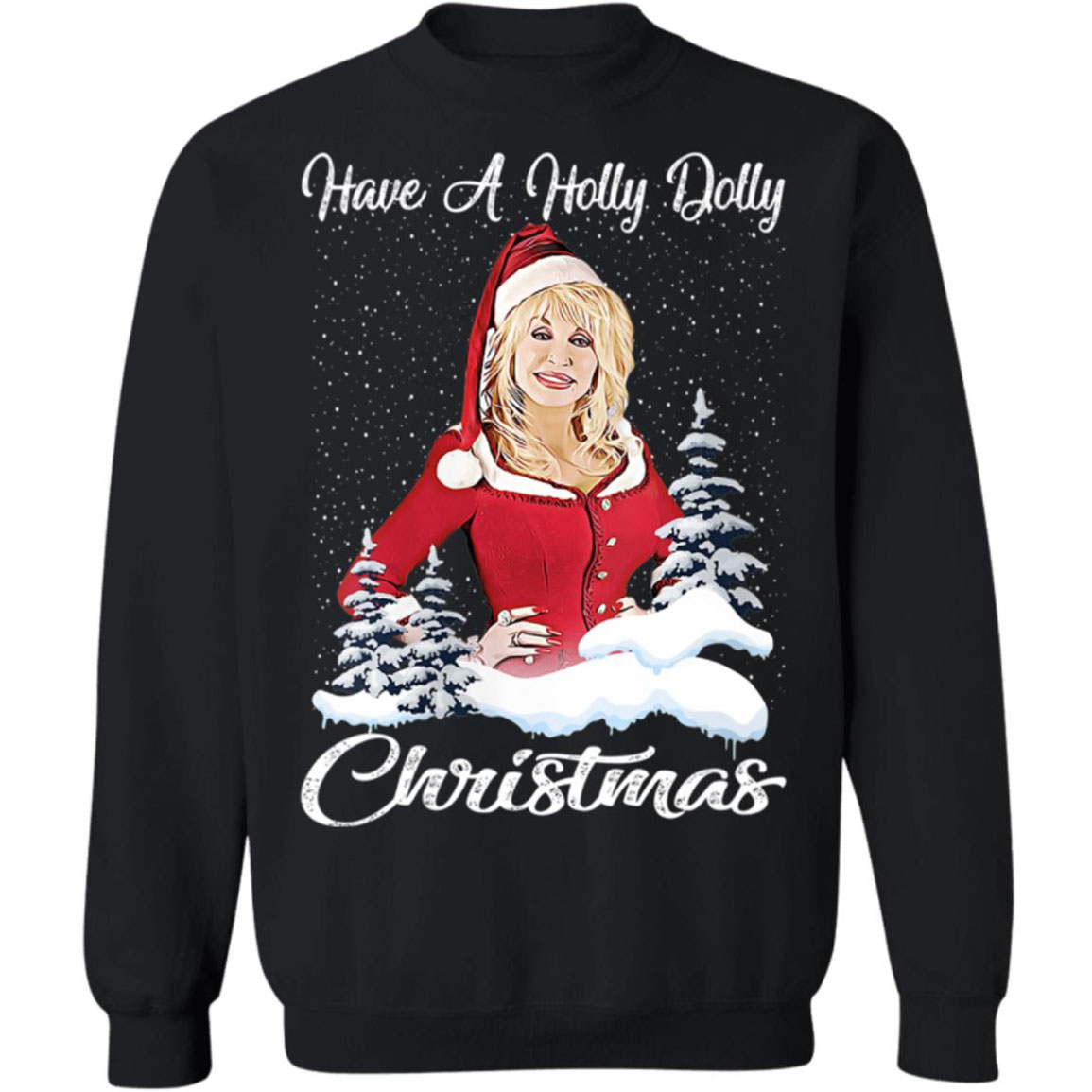Dolly Parton Have A Holly Dolly Christmas Sweatshirt