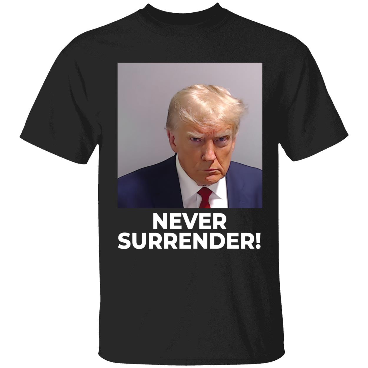 Donald Trump Never Surrender