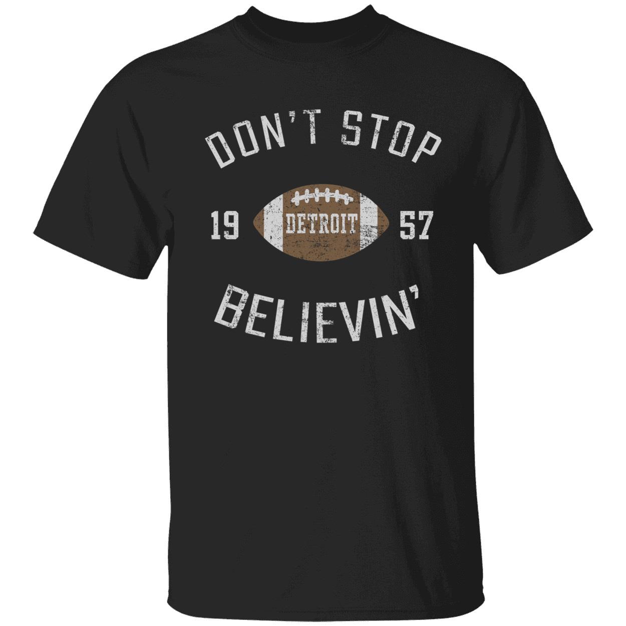 Dont Stop Believing Detroit Shirt 1 1.jpg