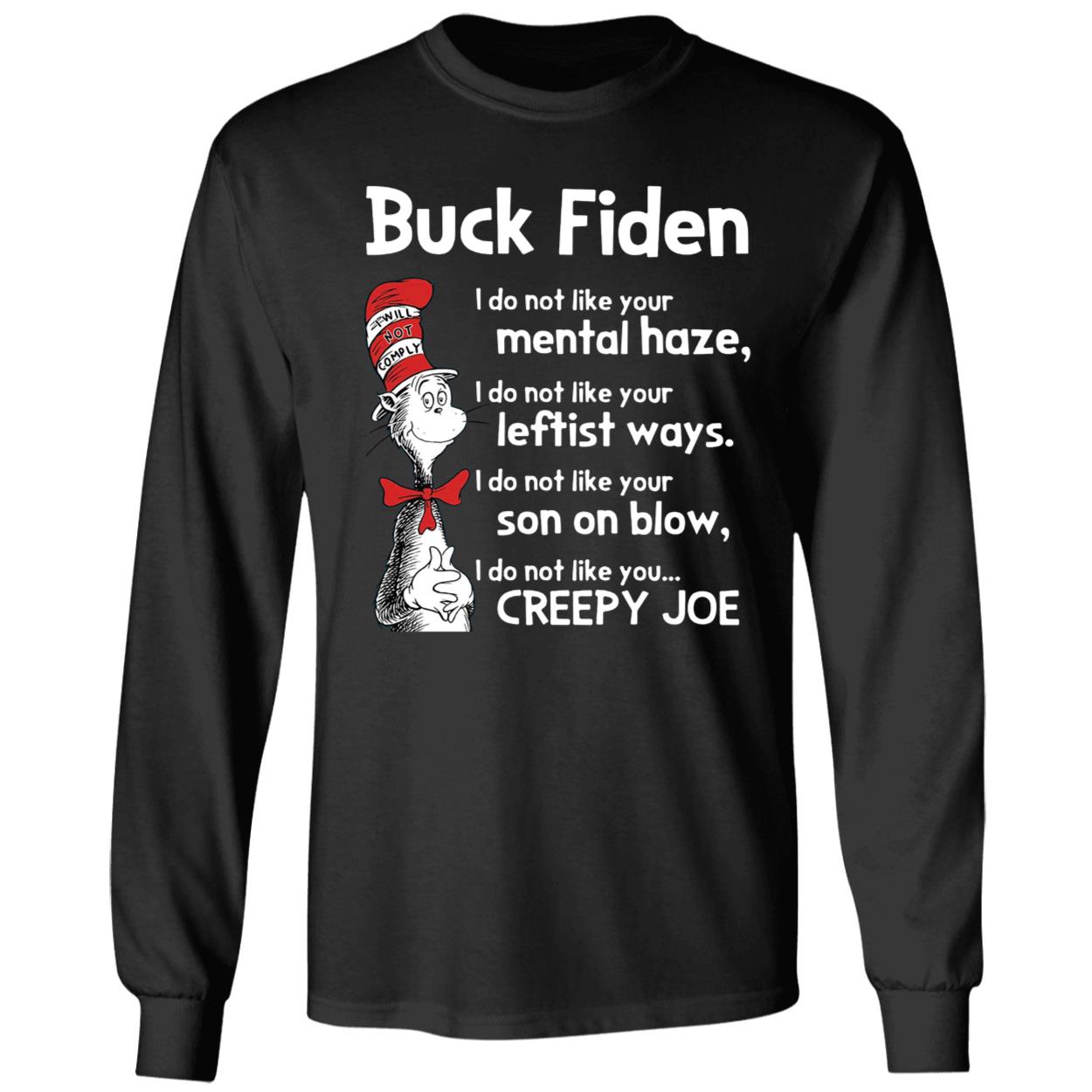 Dr Seuss Buck Fiden I Do Not Like You Creepy Joe Shirt 4 1.jpg