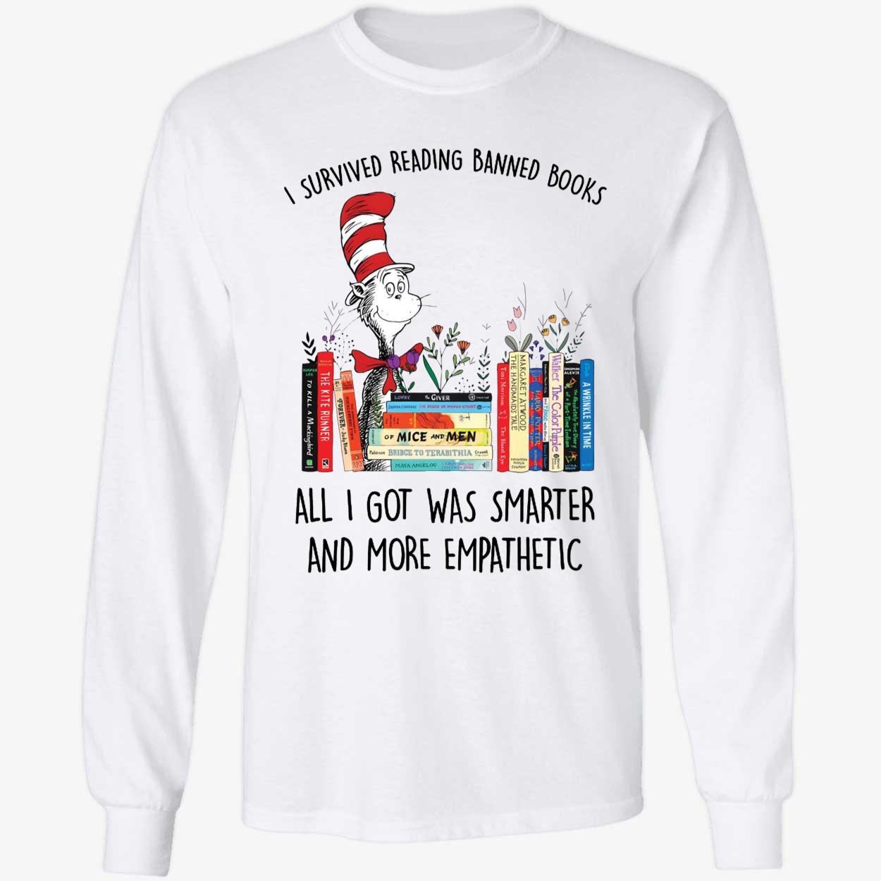 Dr Seuss I Survived Reading Banned Books All I Got Was Smarter Shirt 4 1.jpg