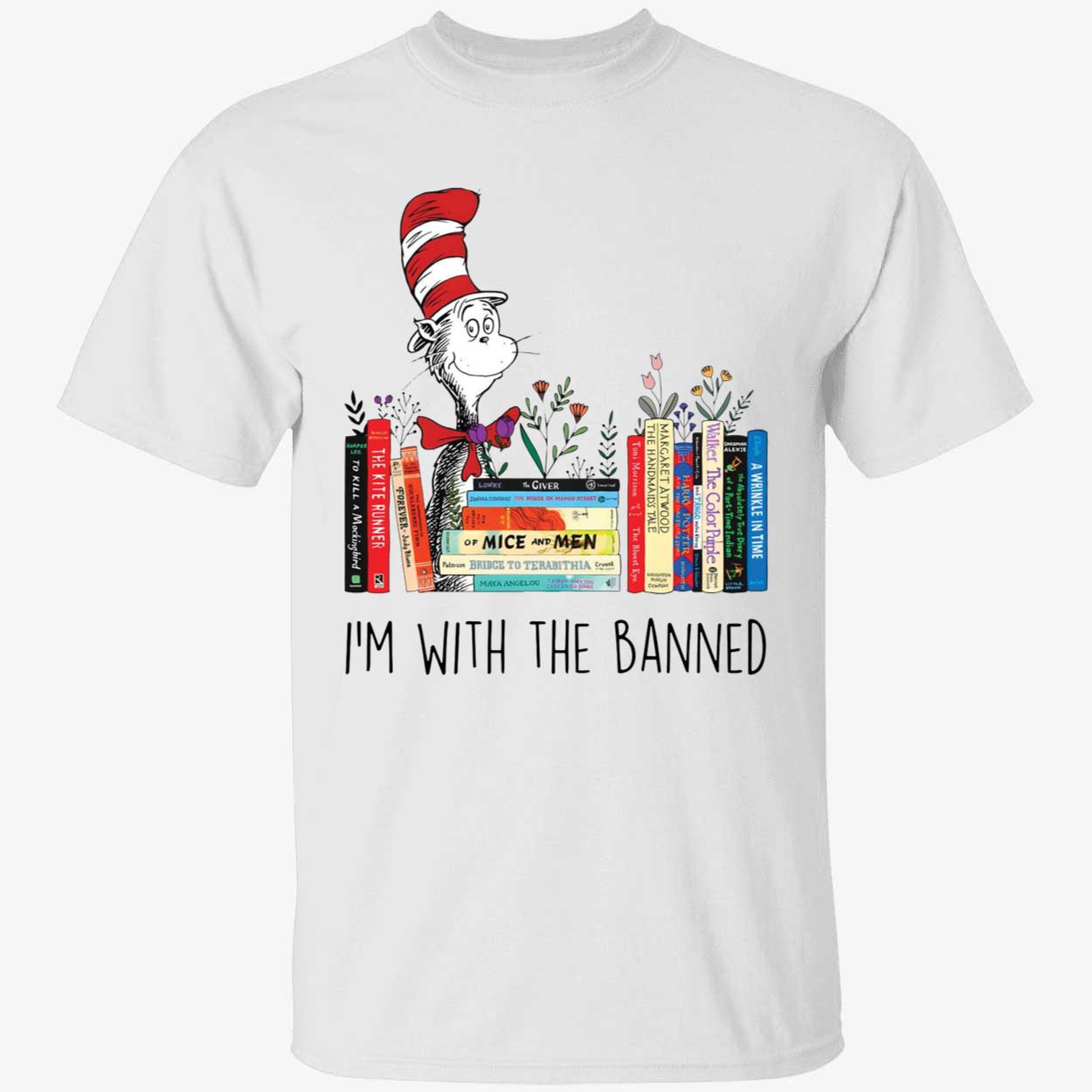 Dr Seuss Im With The Banned Shirt 1 1.jpg