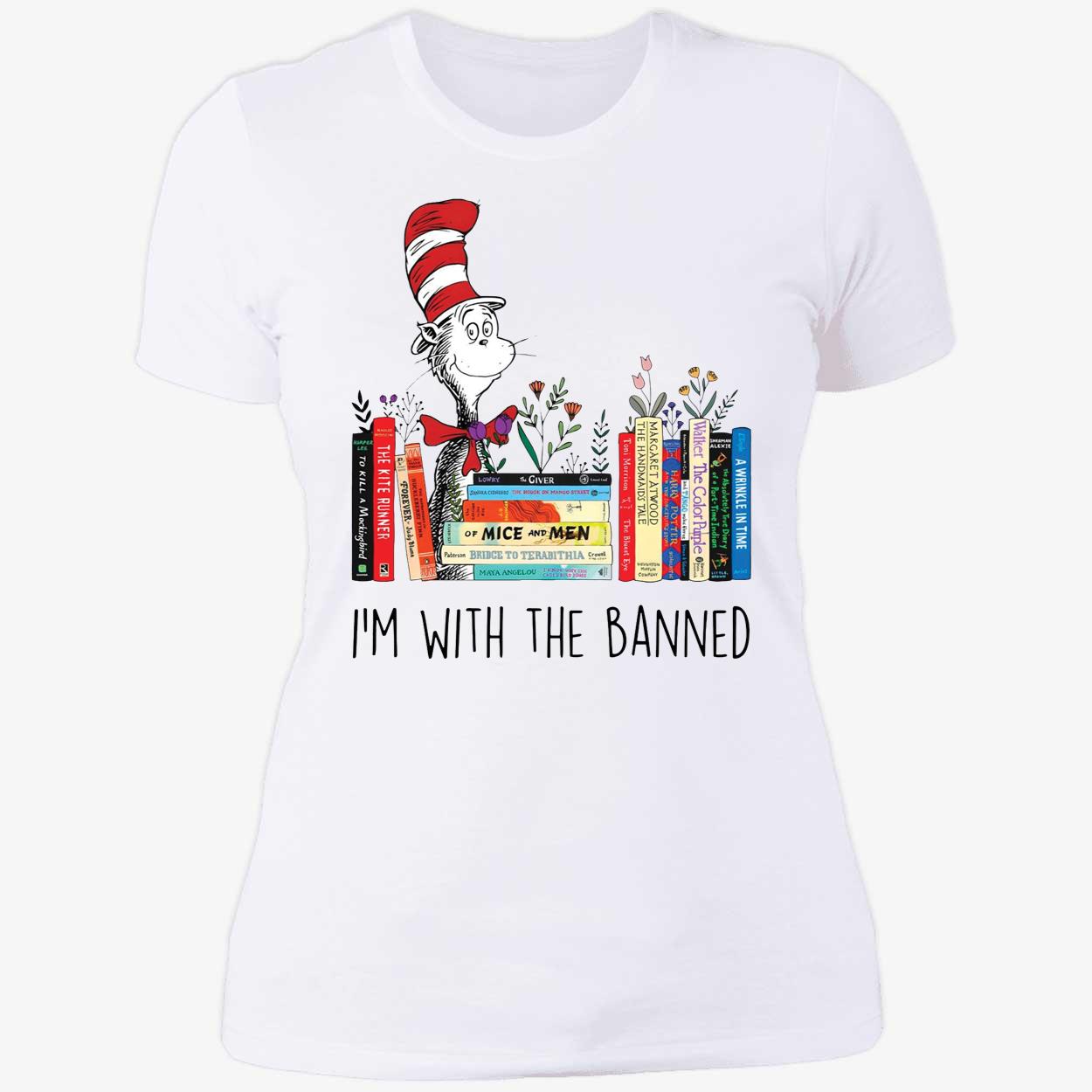 Dr Seuss Im With The Banned Shirt 6 1.jpg