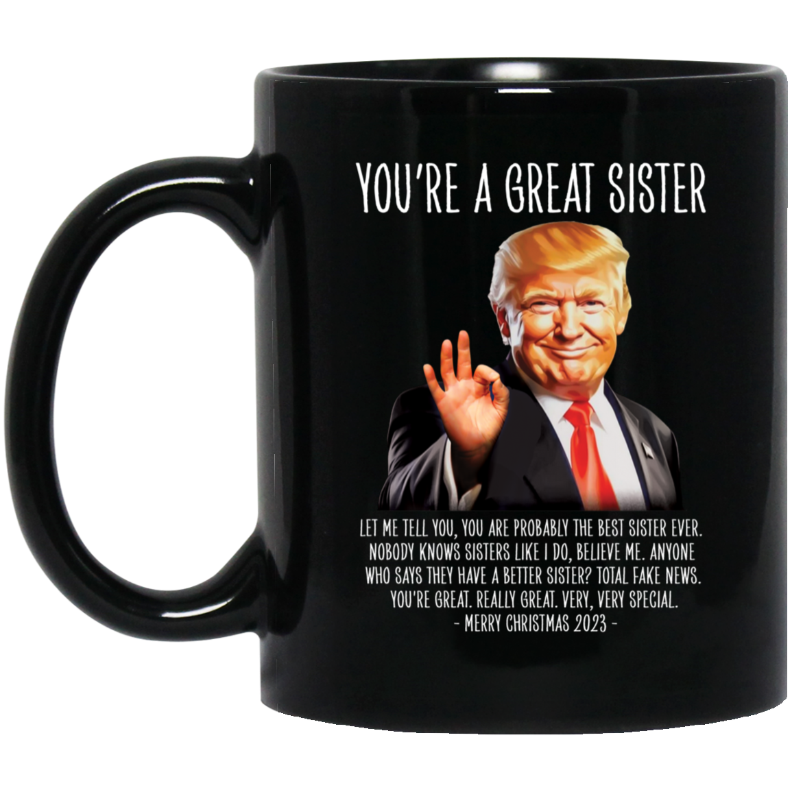 Trump You're A Great Sister Let Me Tell You Merry Christmas 2023