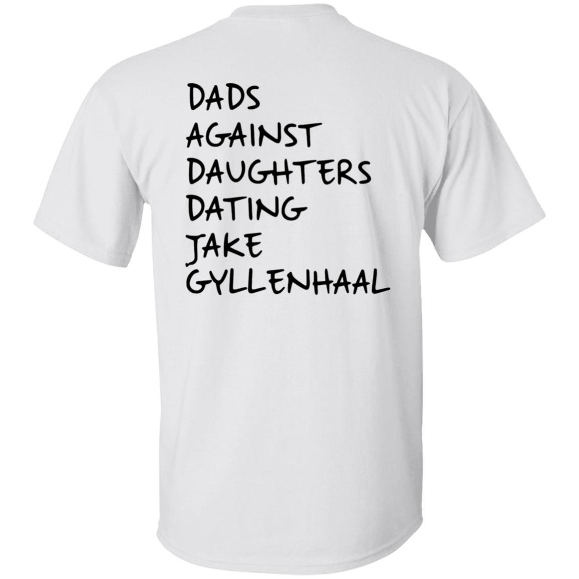 Dads Against Daughters Dating Jake Gyllenhaal Shirt