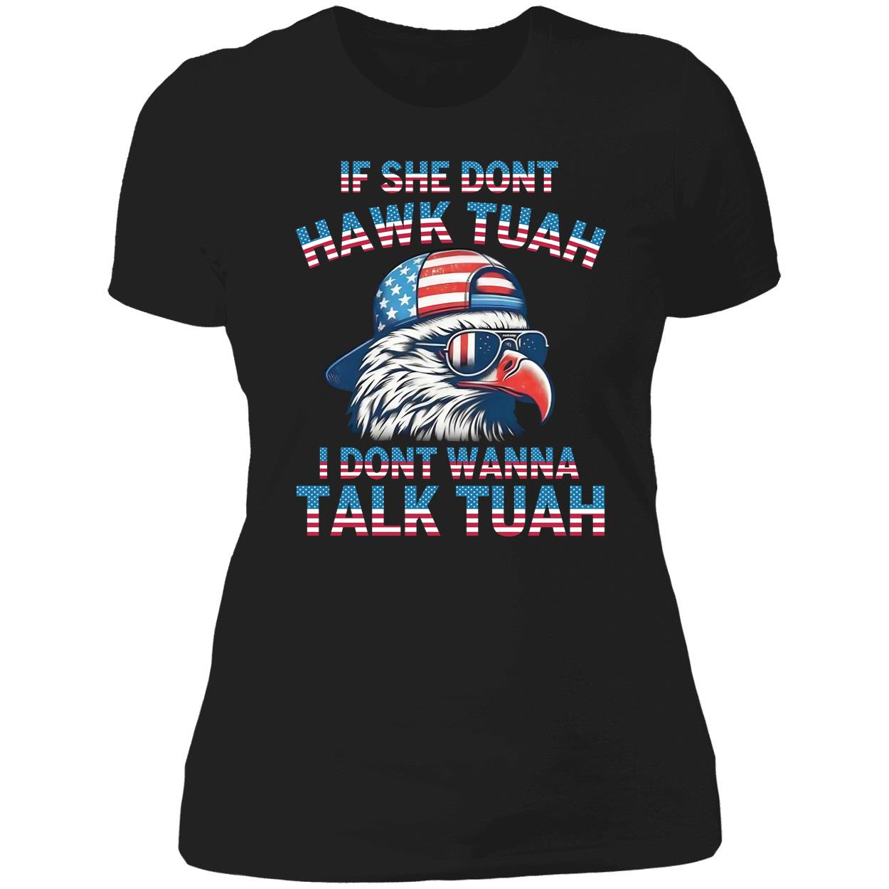 Eagle If She Dont Hawk Tuah I Dont Wanna Talk Tuah Shirt 6 1.jpg