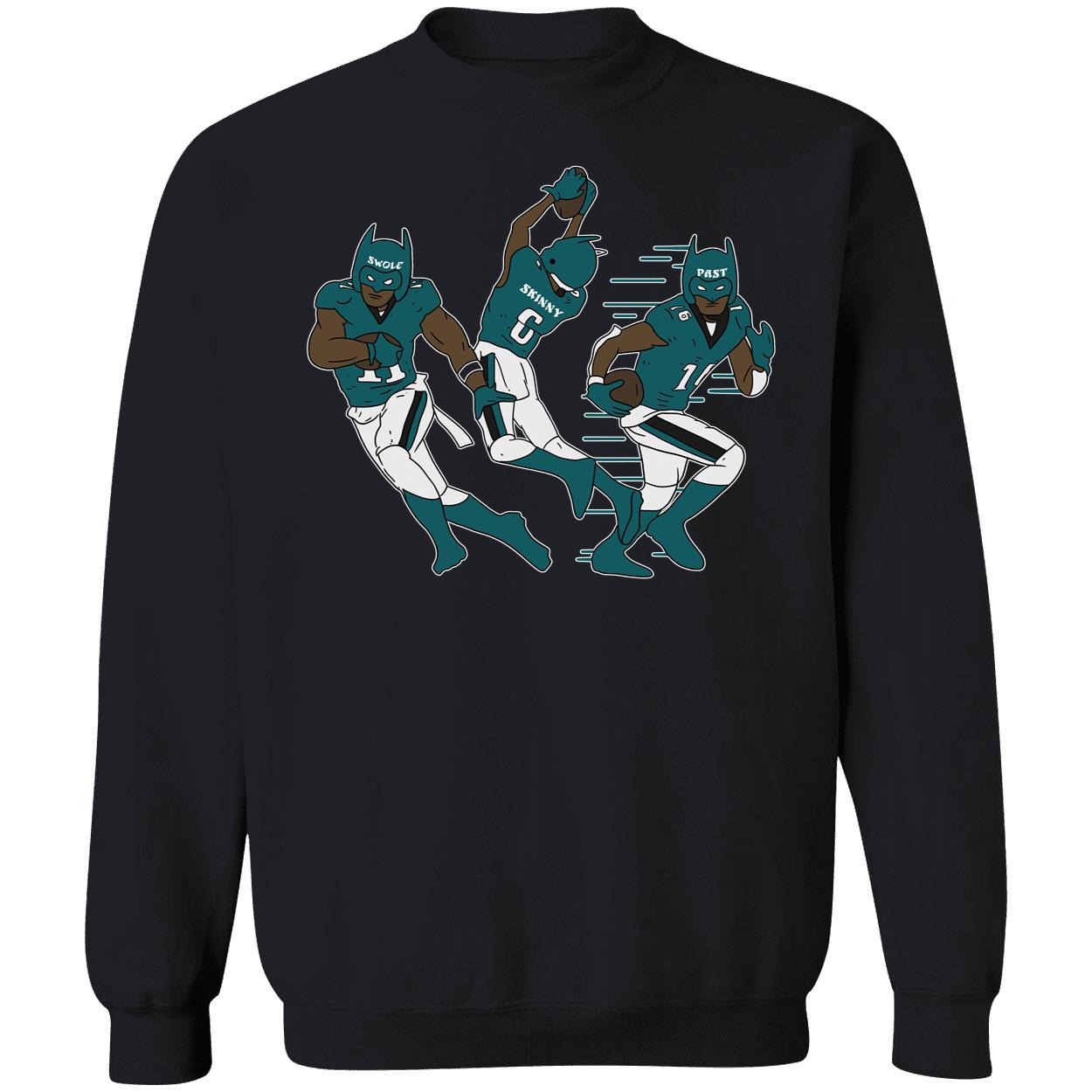 Eagles Batmen Swole Skinny Fast Sweatshirt