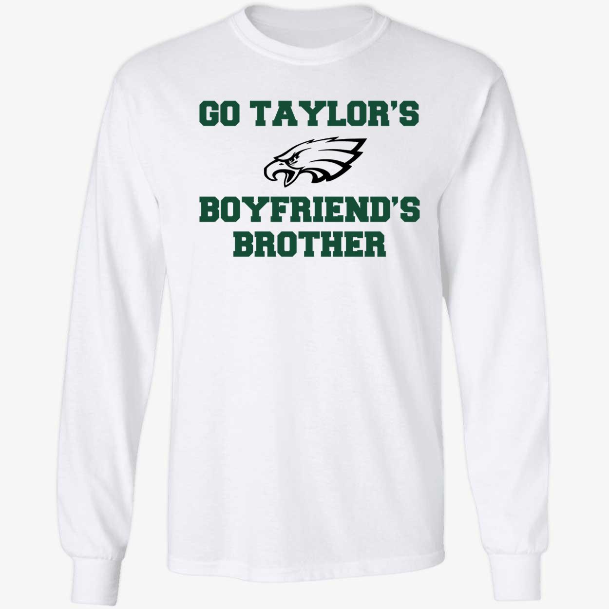 Eagles Go Taylors Boyfriends Brother Shirt 4 1.jpg