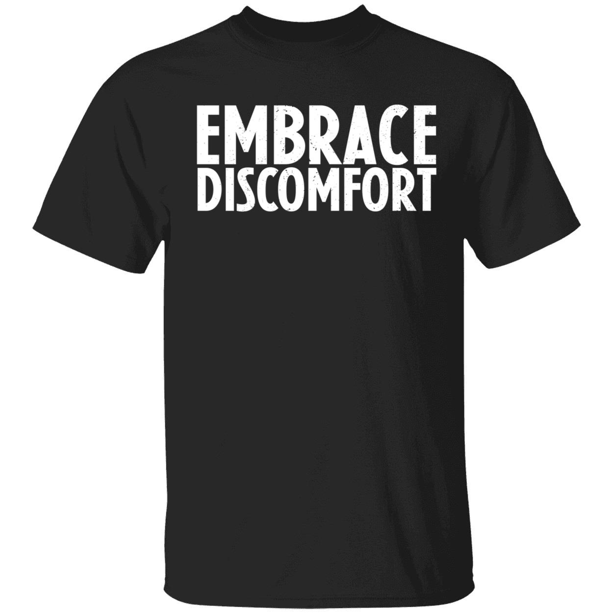 Embrace Discomfort Shirt 1 1.jpg