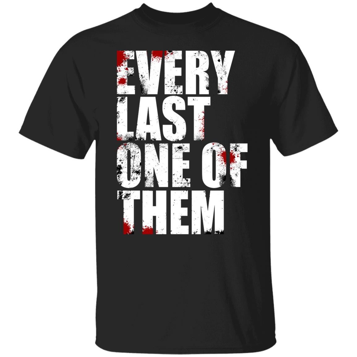 Every Last Of Them Shirt