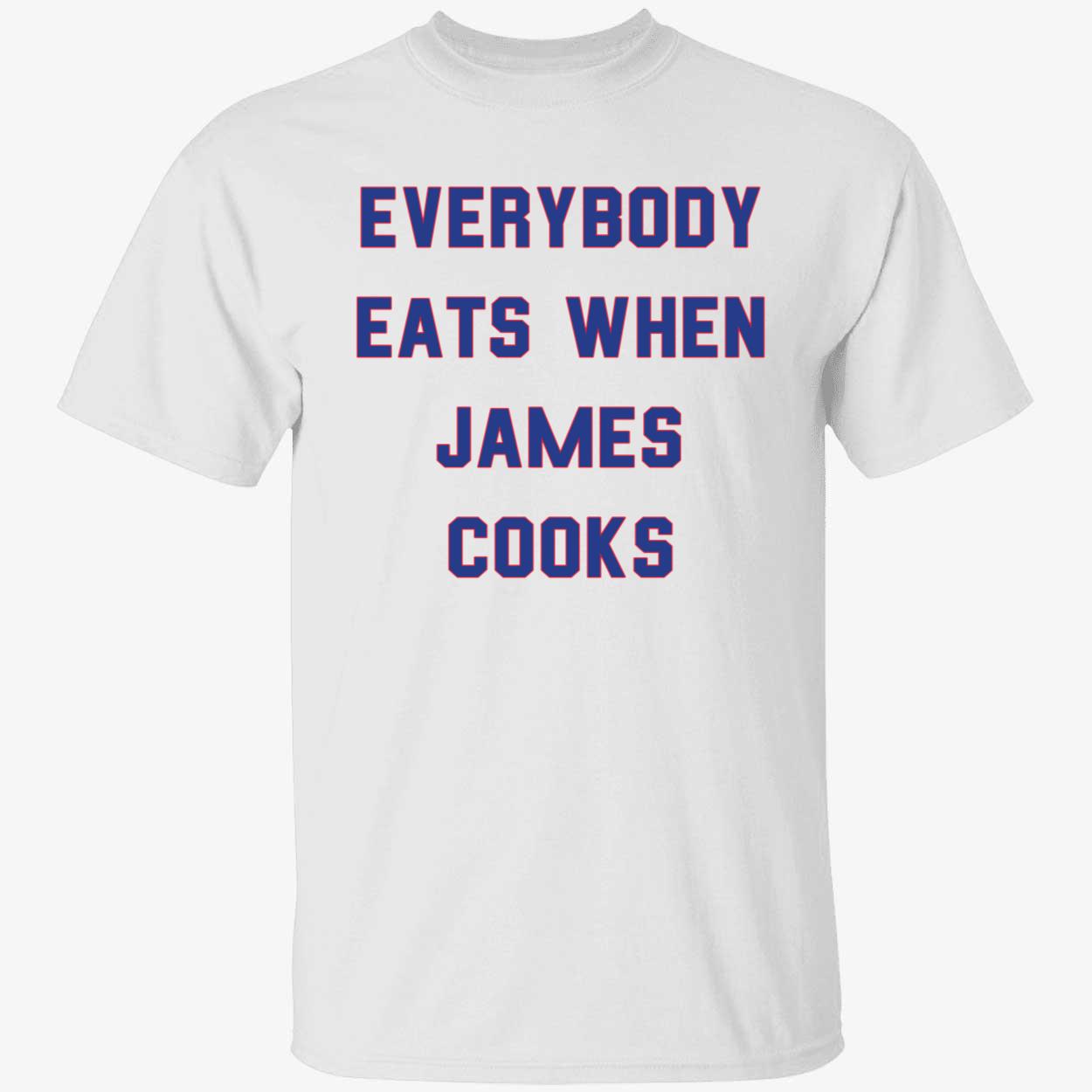 Everybody Eats When James Cooks Shirt 1 1.jpg