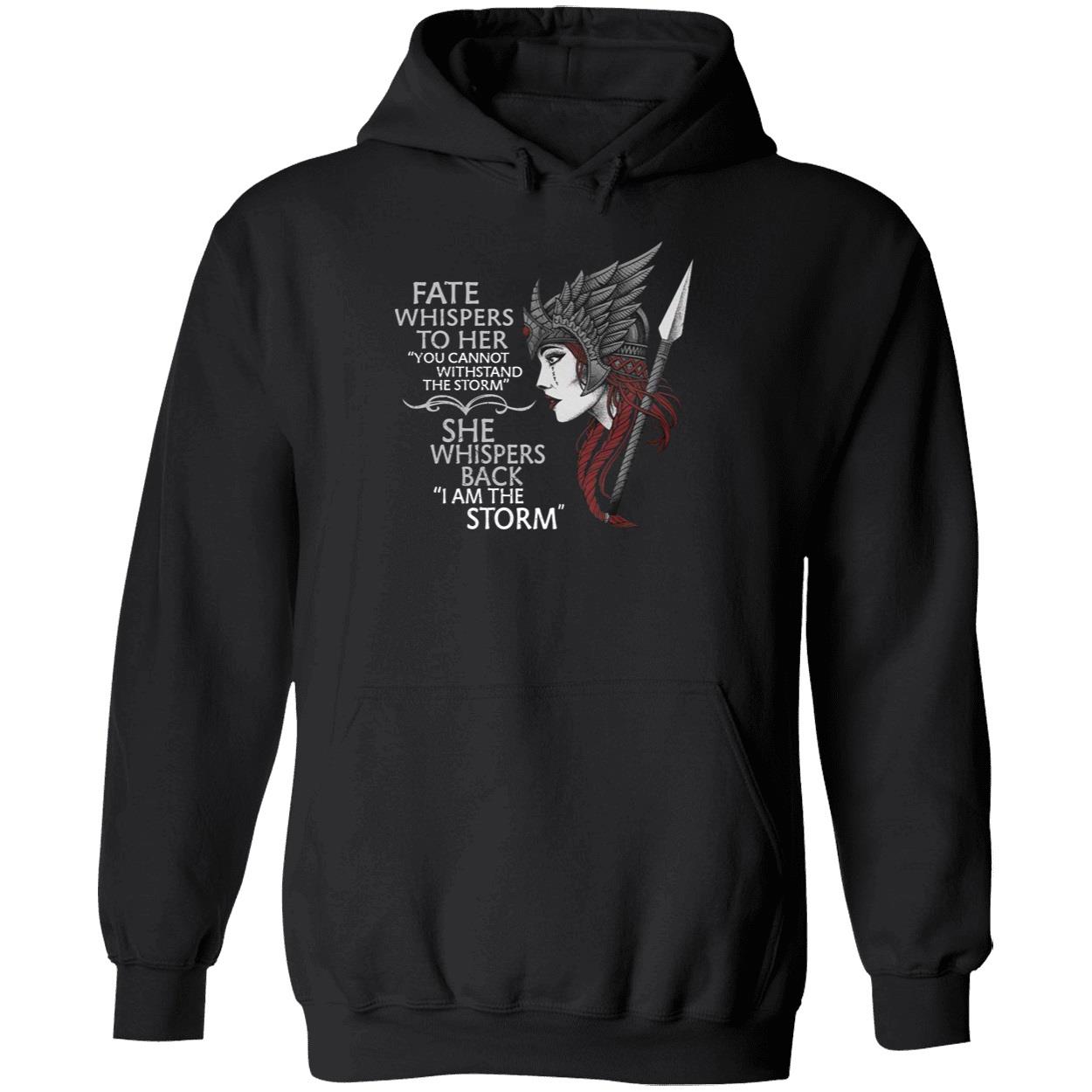 Fate Whispers To Her You Cannot Withstand The Storm Hoodie
