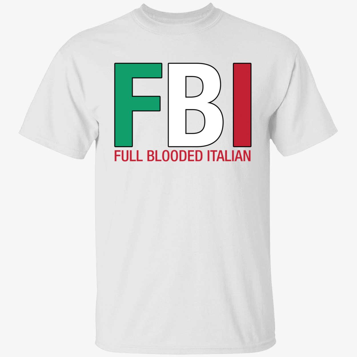 Fbi Full Blooded Italian Shirt