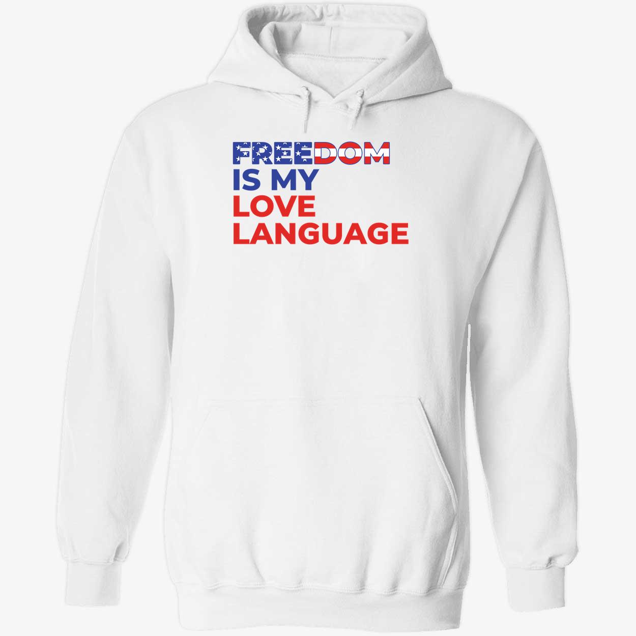 Freedom Is My Love Language Shirt 2 1.jpg