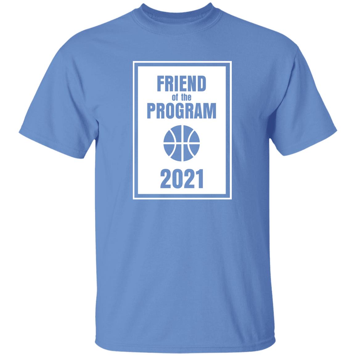 Friend Of The Program 2021 Shirt