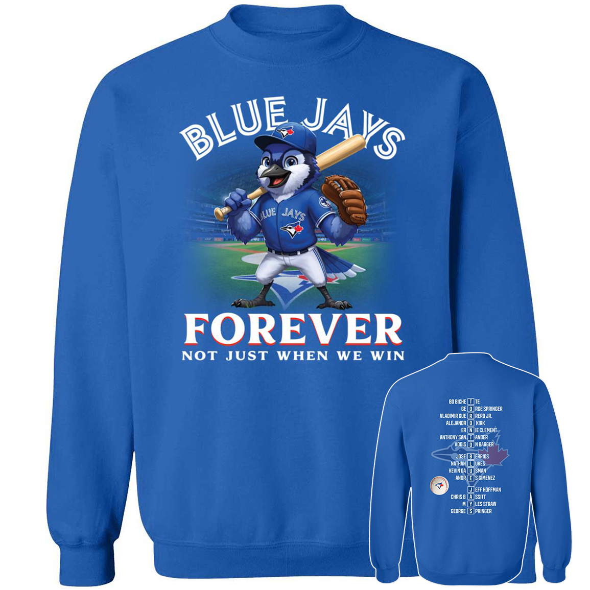 Front Back Blue Jays Forever Not Just When We Win Toronto Blue Jays2.png