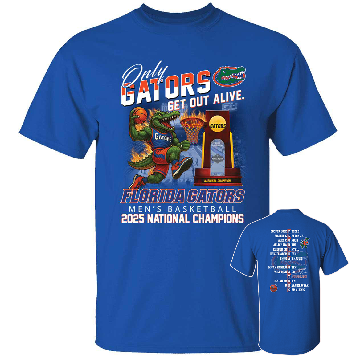 Front Back Only Gators Get Out Alive Florida Gators 2025 National Champions.png