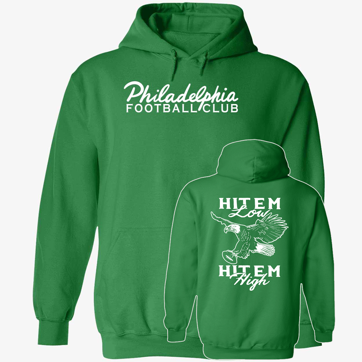 Front Back Philadelphia Football Club Hit Em Low Hit Em High1.png