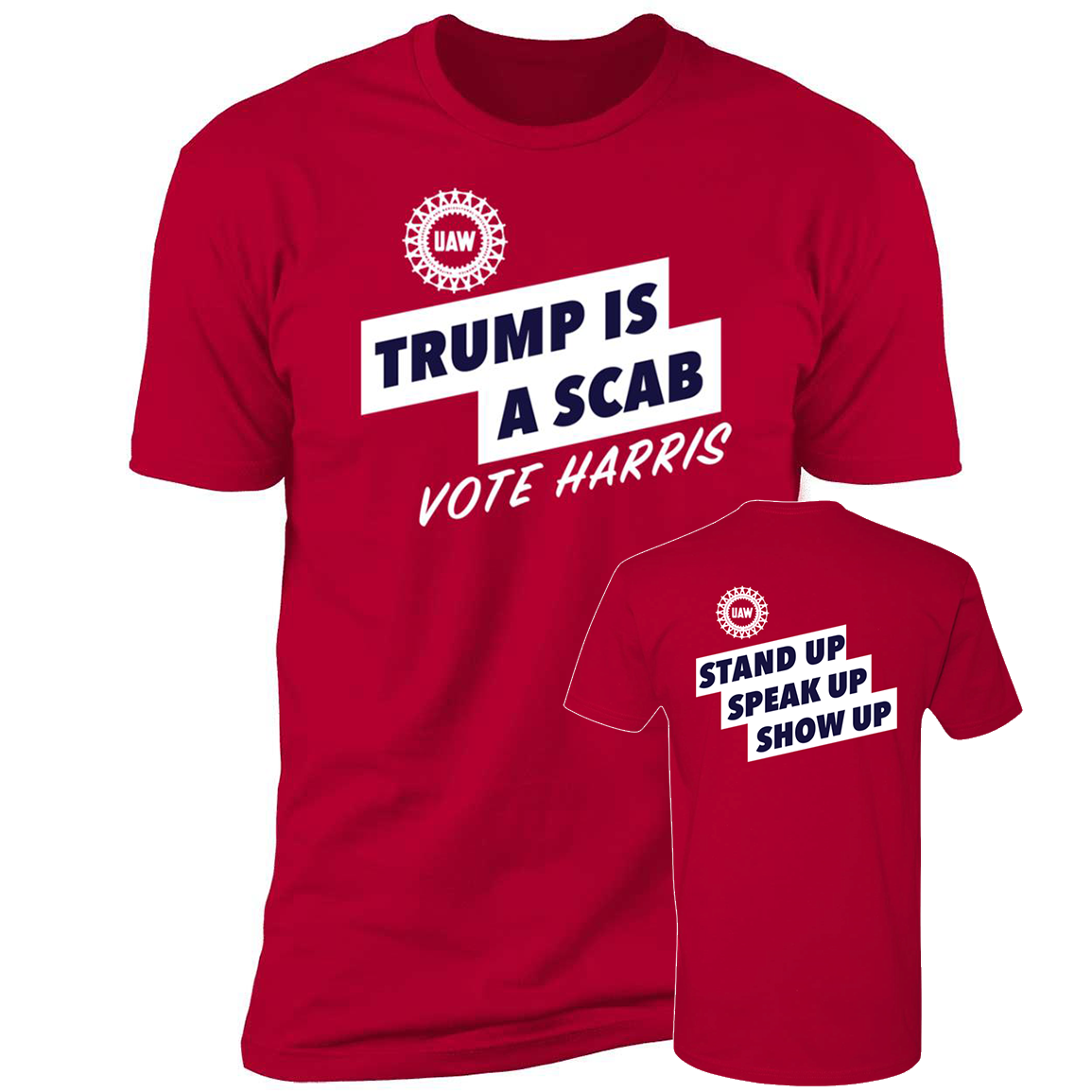 FrontBack Trump Is A Scab Vote Harris Stand Up Speak Up Show Up2 1.png