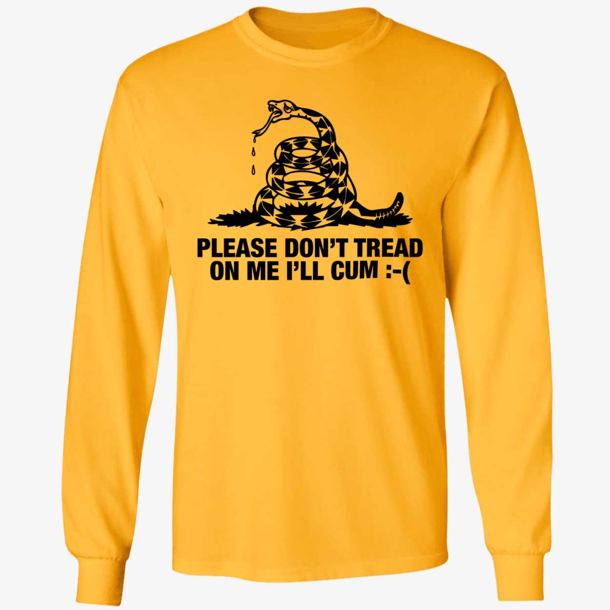 Gadsden Flag Please Dont Tread On Me Ill Cum Shirt 4 1.jpg