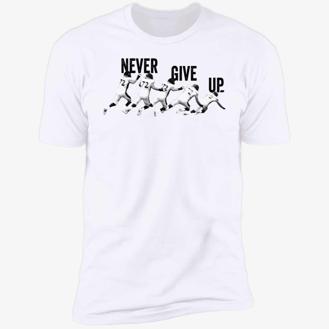 Garett Bolles Never Give Up Premium SS T-Shirt